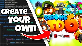 How to MAKE your own Mods for BTD6 (Getting Started) Net Worth