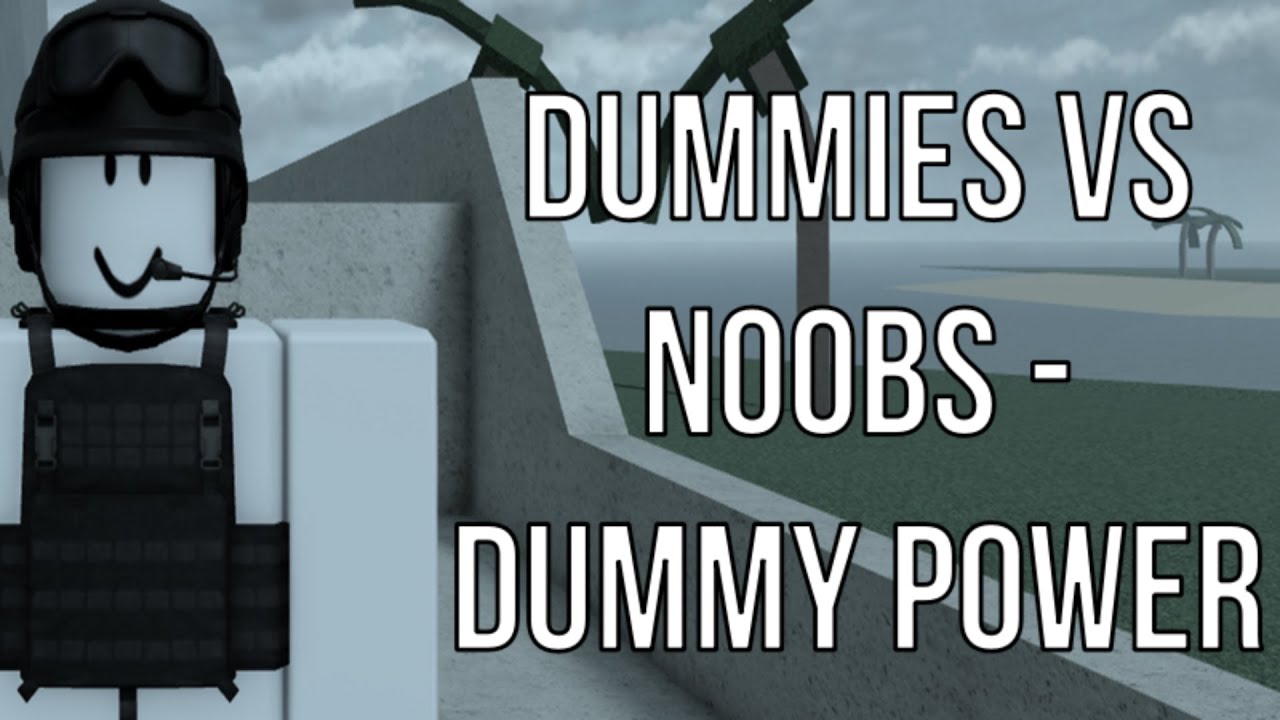 Roblox: Dummies Vs Noobs - Dummy Power 