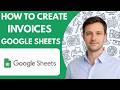 how to create invoices in google sheets full guide 2026