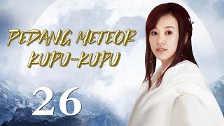 Pedang meteor kupu-kupu  26丨Meteor Butterfly Sword 26