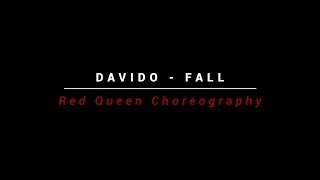 Davido -  Fall (Official Dance Video) | REDQUEEN Choreography |