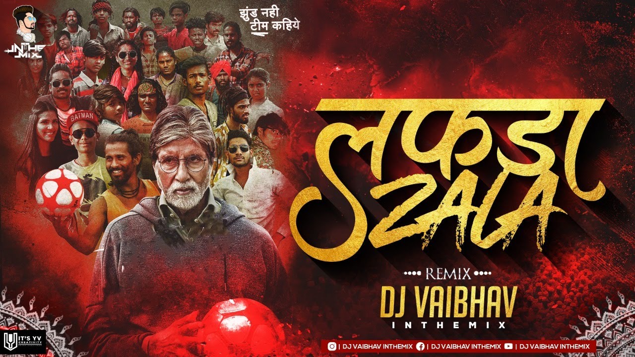 Lafda Zala  (Jhund) Dj Vaibhav In The Mix  लफडा झाला  DJ Song Bhimjayanti 2022
