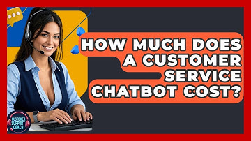 How Much Does A Customer Service Chatbot Cost? - Customer Support Coach