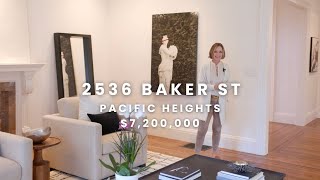 2536 Baker St | Pacific Heights | $7,200,000