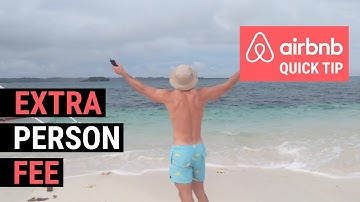 Know Why + How To Charge For Extra Guests On Airbnb 👫+🧍🏻✅