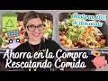 CÓMO AHORRAR EN LA COMPRA SEMANAL *Ahorra Rescatando Comida* AHORRO DE DINERO