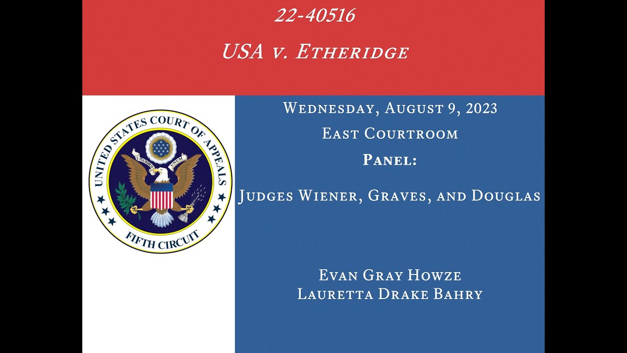 22-40516 USA v. Etheridge, August 9, 2023
