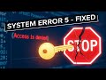 System Error 5 Has Occurred Access Is Denied Windows 11 Access Is Denied Solidworks