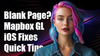 Why I am getting blank page for Mapboxgl api on IOS?