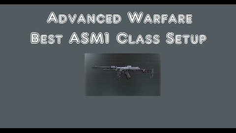 COD Advanced Warfare - Best ASM1 Class Setup - Get Streaks Easier