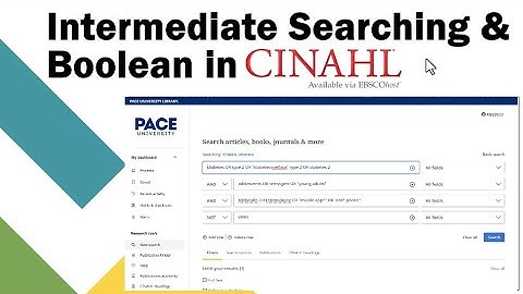 Intermediate Searching & Boolean in CINAHL