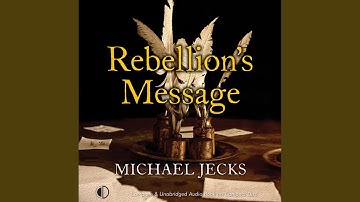 Chapter 20.6 & Chapter 21.1 - Rebellion