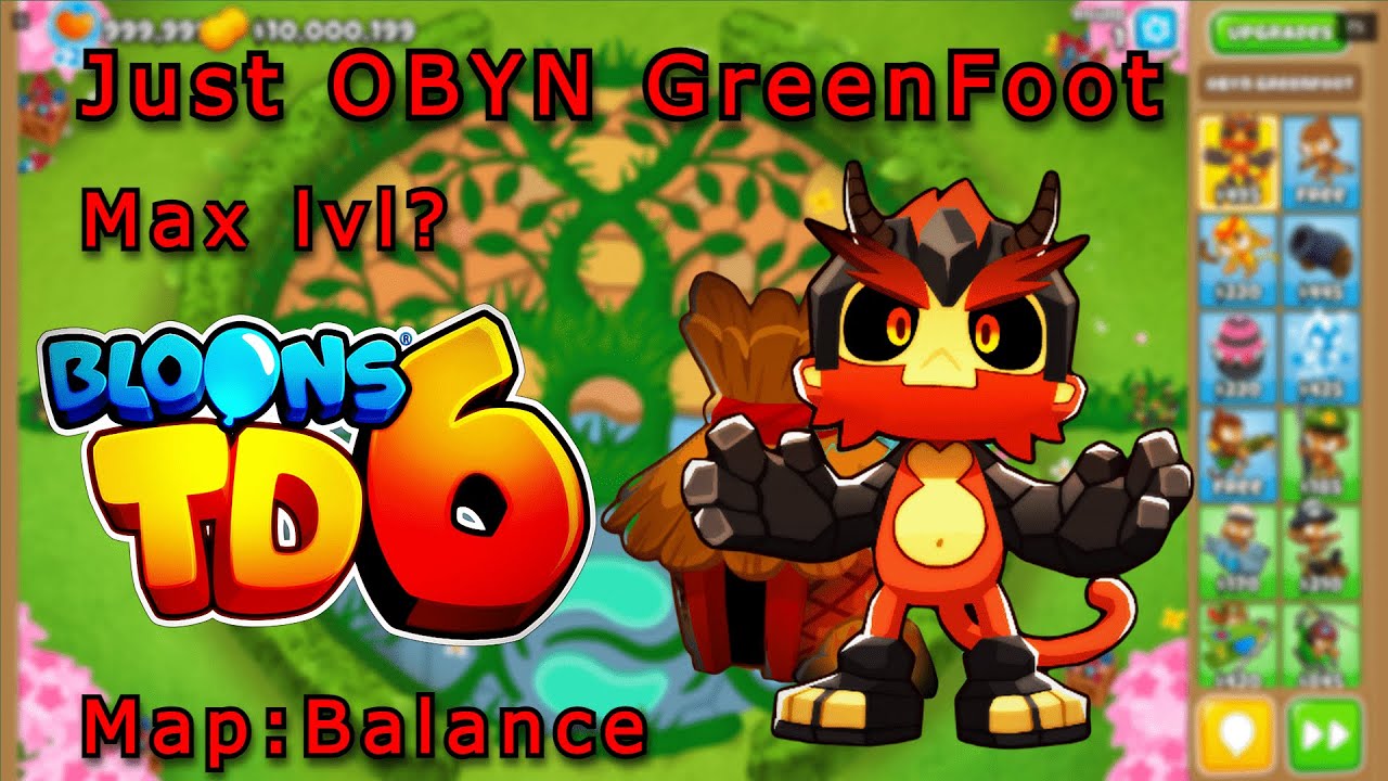 Bloons td 6 | Only OBYN GreenFoot