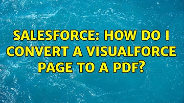 Salesforce: How do I convert a visualforce page to a PDF? (2 Solutions!!)