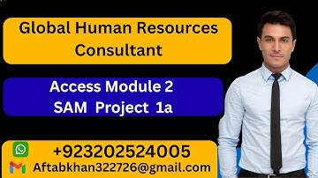 Access Module 2 SAM Project 1a Global Human Resources Consultant #Accessmodule2