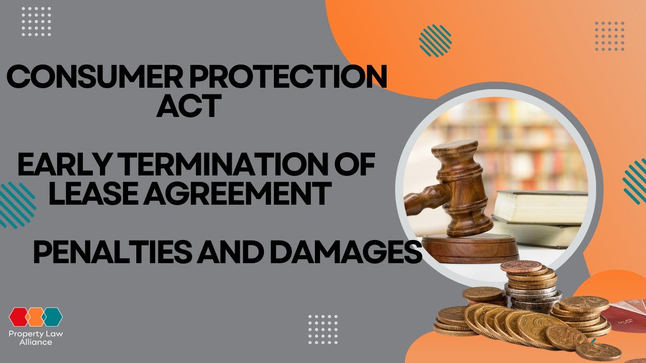 Consumer Protection Act And Early Termination Of A Lease, Penalties And