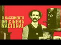 Como o cinema chegou no brasil especial dia do cinema brasileiro