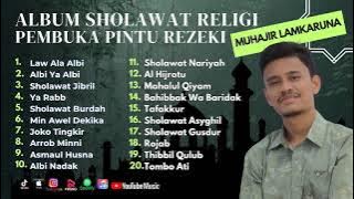 Muhajir Lamkaruna Full Album Terbaru 2023 - Law Ala Albi | Albi Ya Albi | Terbaru 2023