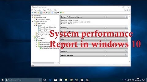 How to Generate a Windows 10 System Performance Report