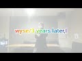 wyse/3 years later,I  歌ってみた