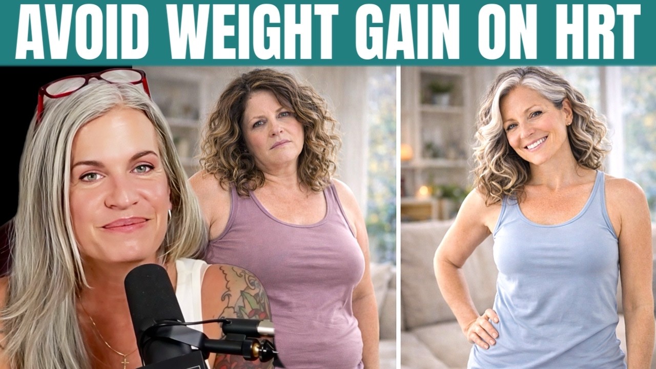 Weight Gain on HRT For Middle Aged Women: What’s Really Causing It (And How To Avoid It) | Ep. 244