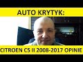 Citroen C5 II opinie, zalety, wady, usterki, test pl, zakup, spalanie. #auto krytyk #autokrytyk