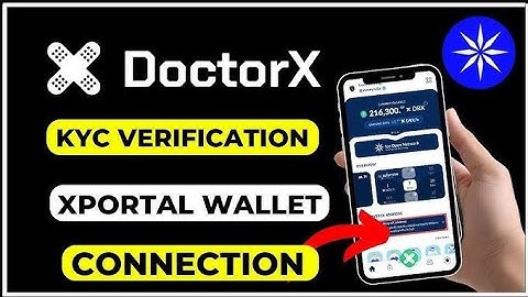 DoctorX KYC Verification || How To Link XPortal Wallet To DoctorX .. Complete 👌💯 Method