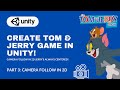Unity 2D Camera Follow Player in 2 Minutes! Part 3🎥 (Tom &amp; Jerry Endless Runner)