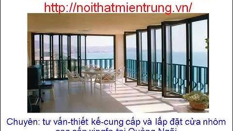 thi công cửa nhôm cao cấp tại quảng ngãi 0913.168.865 Mr Sơn