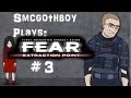 Smcgothboy Plays: F.E.A.R Extraction point - HD Playthrough Part 3: Destined to be alone!