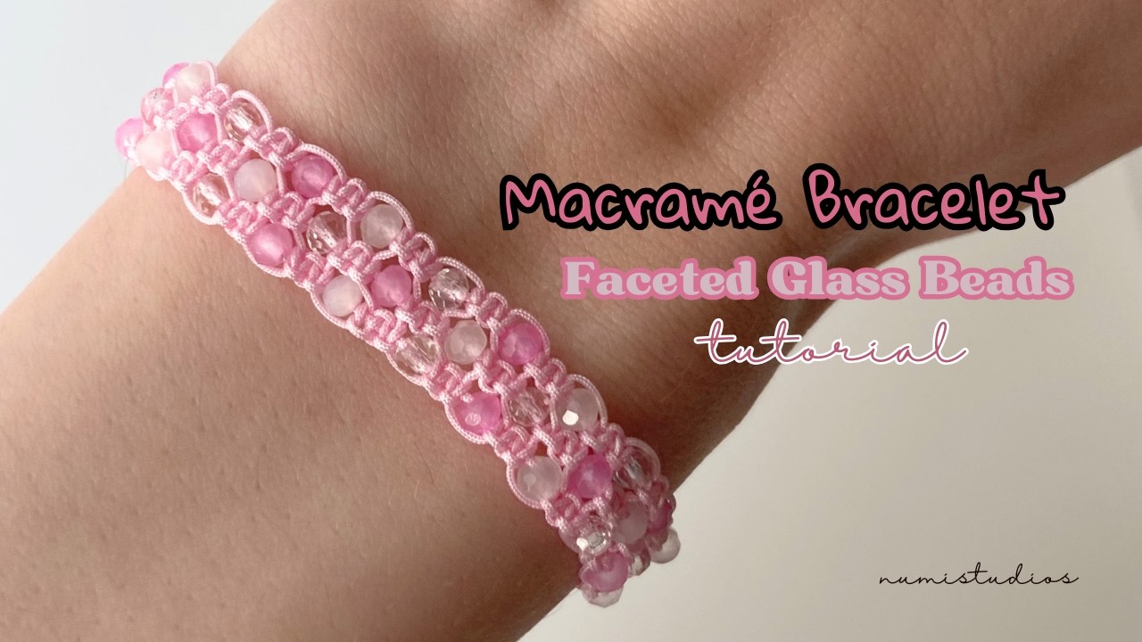 Easy Macramé Bracelet with Faceted Glass Beads (Pandahall Collaboration)