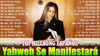 Mejores Canciones de Hillsong en Español 2024🙏Grandes canciones Hillsong en Espanol 2024