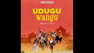Mbonde _ Udugu wangu