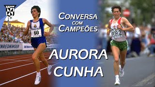 AURORA CUNHA - CONVERSA COM CAMPEÕES