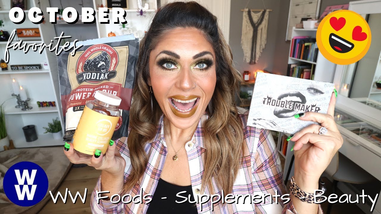 OCTOBER FAVORITES ❤️ - LOTS OF WW FOODS - SUPPLEMENT - MAKEUP & BEAUTY!! - WEIGHT WATCHERS!
