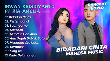 BIDADARI CINTA - IRWAN KRISDIYANTO FT RIA AMELIA - SIMPATIK MUSIC || FULL DANGDUT KOPLO TERBARU 2025