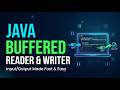 BufferedReader and BufferedWriter in Java | Read, Write, Append | Full Tutorial
