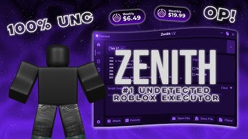 [100% UNC] Zenith Roblox Executor — #1 Roblox Cheat | UNDETECTED, 0 BAN RISK