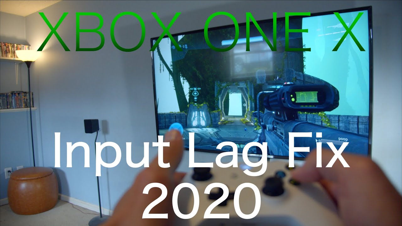 Xbox One X Input Lag Fix 2020 - YouTube