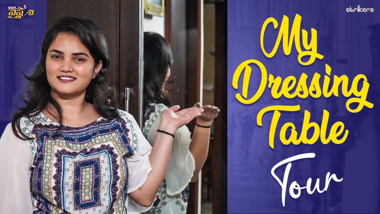 My Dressing Table Tour || Vah Vyshnavi || Strikers