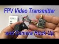 How to Connect FPV Video Transmitter to Camera