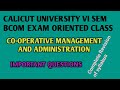 Cooperative Management and Administration 6th BCOM Calicut University Exam oriented Class Important