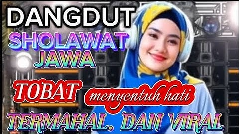 TERBARU 2025 ‼️PALING BANYAK DI CARI DANGDUT SHOLAWAT JAWA PENYEJUK HATI TERMAHAL DI DUNIA ‼️