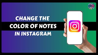 How Do You Change the Color of Notes in Instagram | Gold Notes on IG