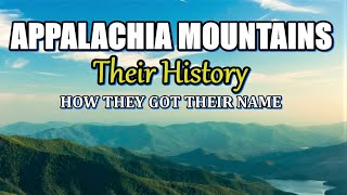 The Appalachia Mountains and their History