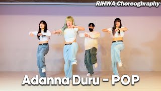 코레오&K-POPㅣAdanna Duru - POPㅣChoreo & K-POP ClassㅣRIHWA T. Choreography