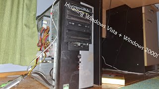 Installing Windows Vista And Exploring Windows 2000 On The 2005 PC!