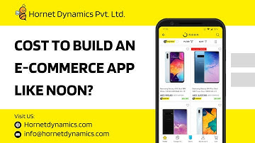 Cost to build an e-commerce app like Noon #ecommerce #ecommerceapp #hornetdynamics #viralvideo