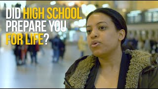 Did High School Prepare You For Life?