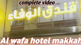 Al wafa hotel  makkah.jawaher al wafaa hotel makkah